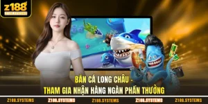 Bắn cá long châu