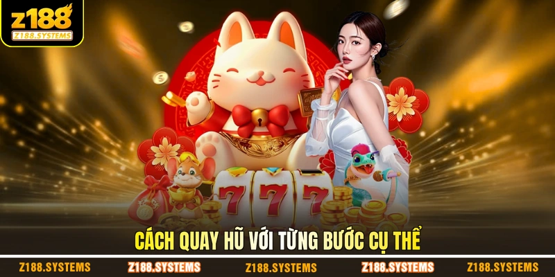 Cách quay hũ với từng bước cụ thể