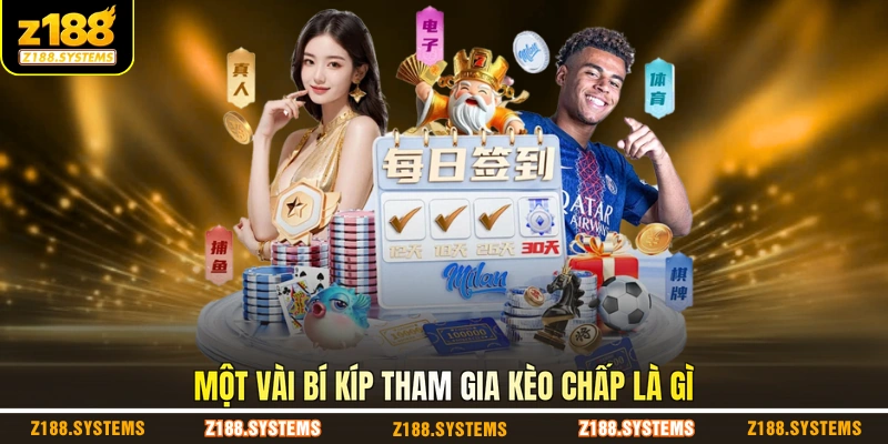 Một vài bí kíp tham gia kèo chấp là gì Một vài bí kíp tham gia kèo chấp là gì