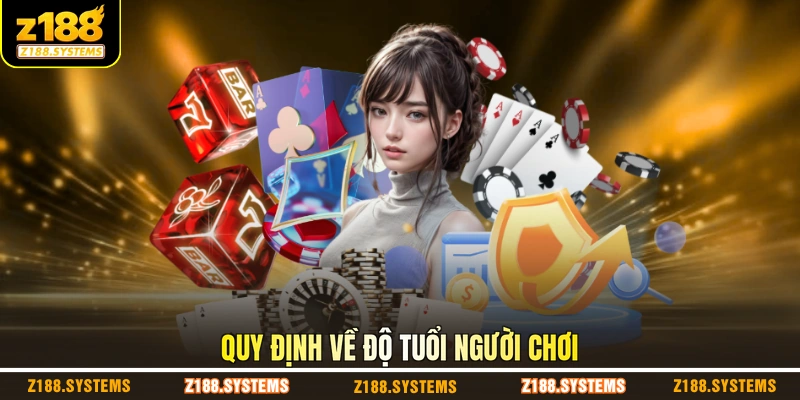 Quy định về độ tuổi người chơi Quy định về độ tuổi người chơi